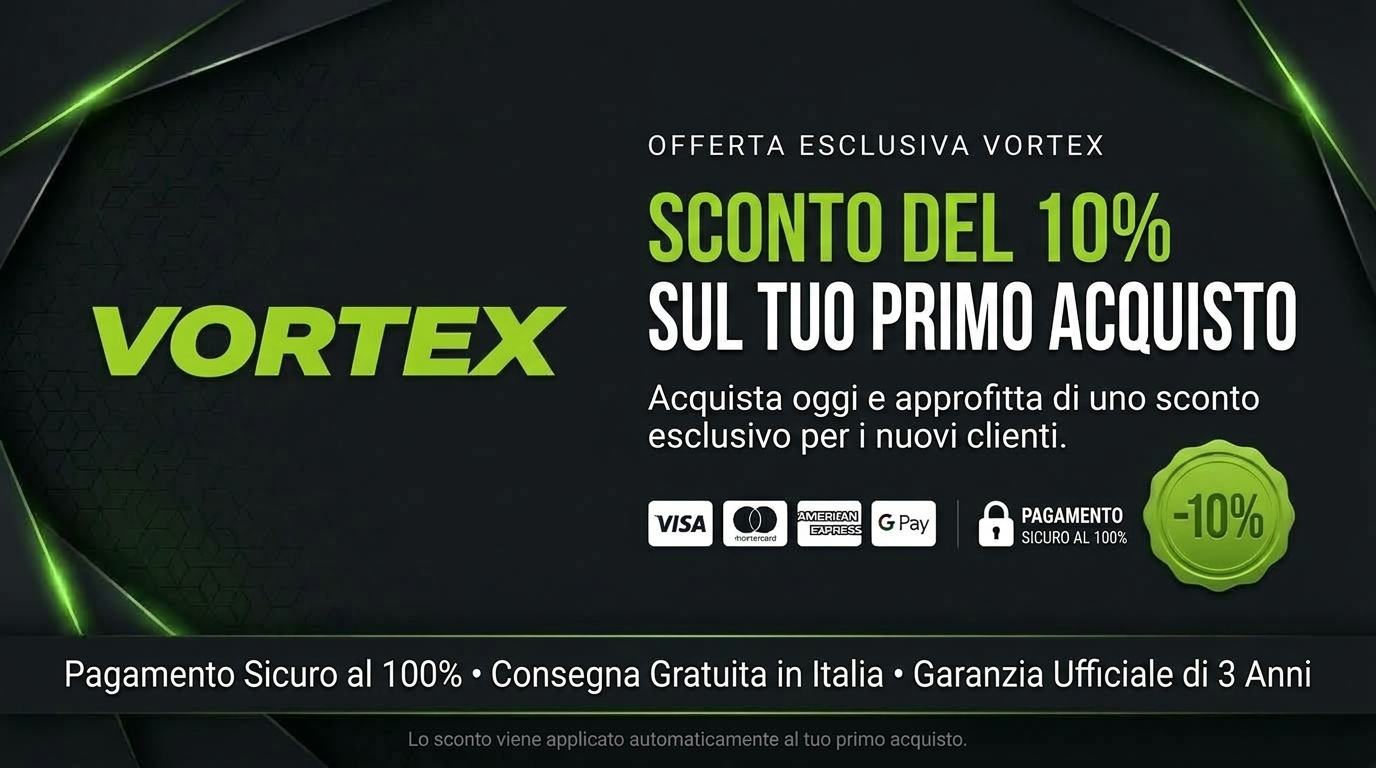 Offerta esclusiva Vortex: sconto del 10% sul tuo primo acquisto